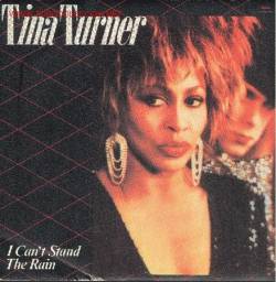 Tina Turner : I Can't Stand the Rain
